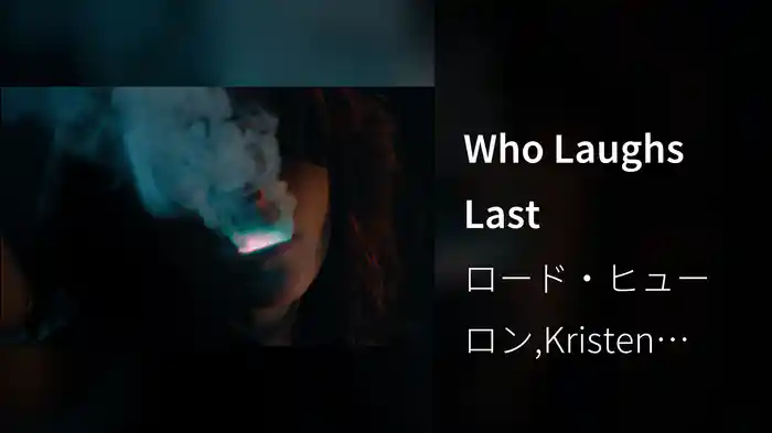 Who Laughs Last