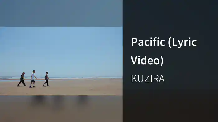 Pacific (Lyric Video)