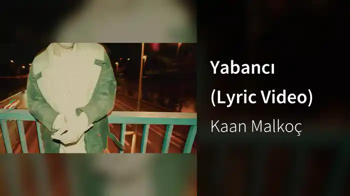 Yabancı (Lyric Video)