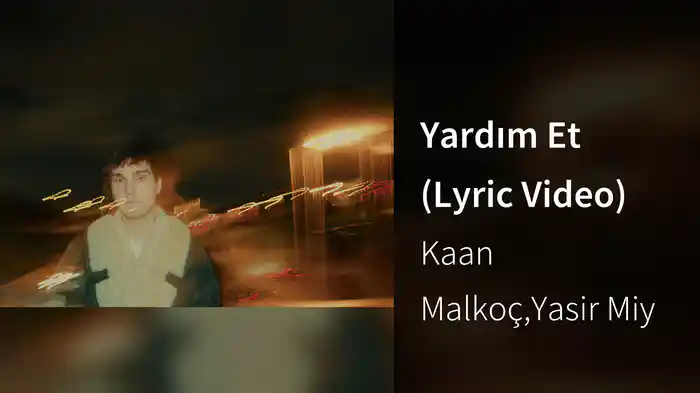 Yardım Et (Lyric Video)