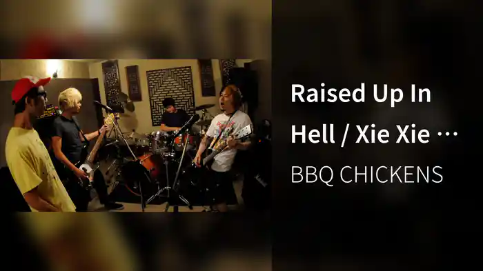 Raised Up In Hell / Xie Xie (謝謝)