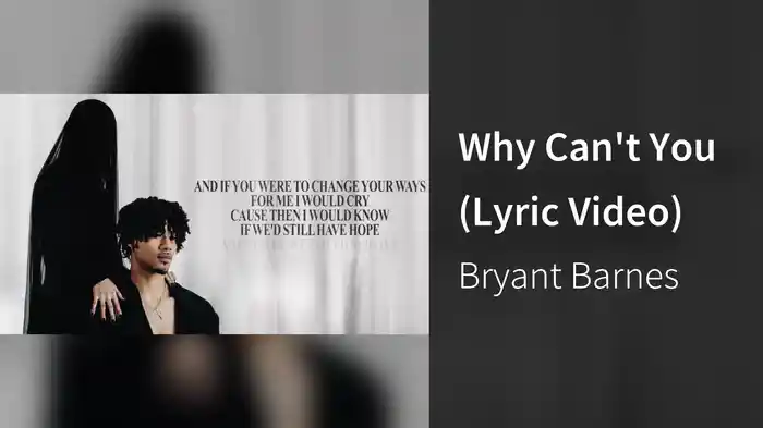 Why Can't You (Lyric Video)