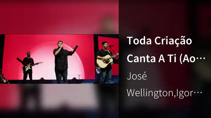 Toda Criação Canta A Ti (Ao Vivo Em Goiás / 2024)
