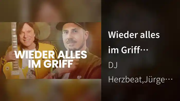 Wieder alles im Griff (Remix / Lyric Video)