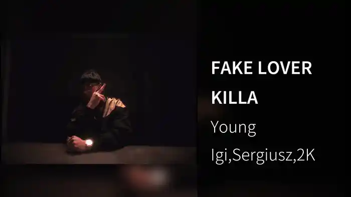 FAKE LOVER KILLA