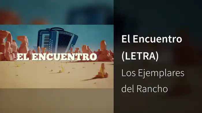 El Encuentro (LETRA)