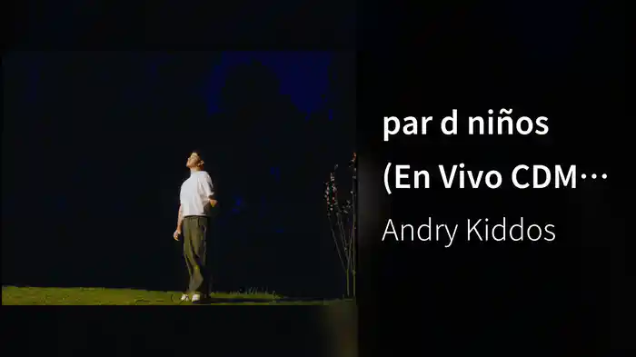 par d niños (En Vivo CDMX / Lyric Video)