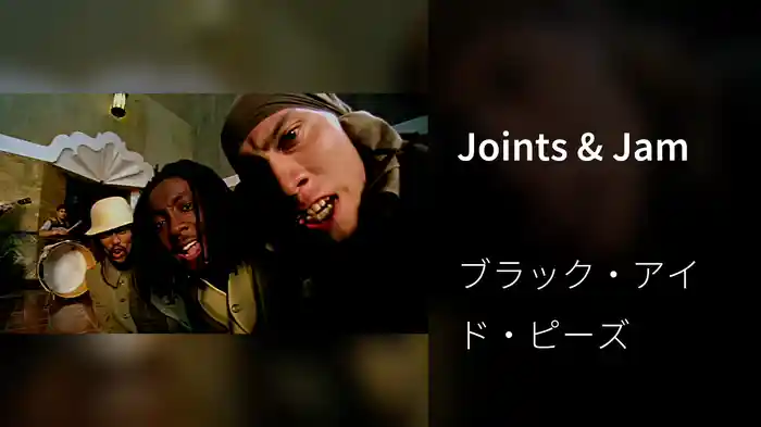 Joints & Jam