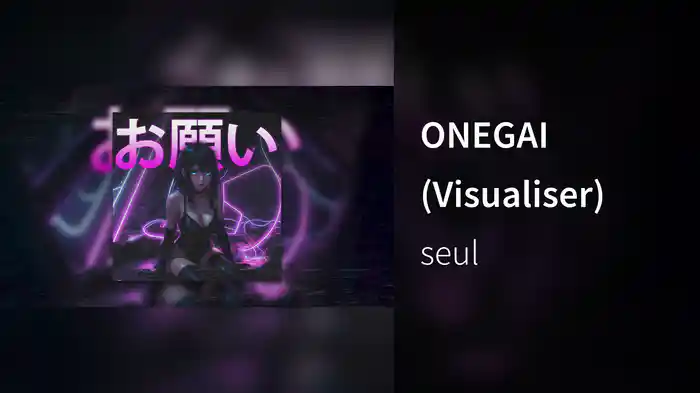 ONEGAI (Visualiser)