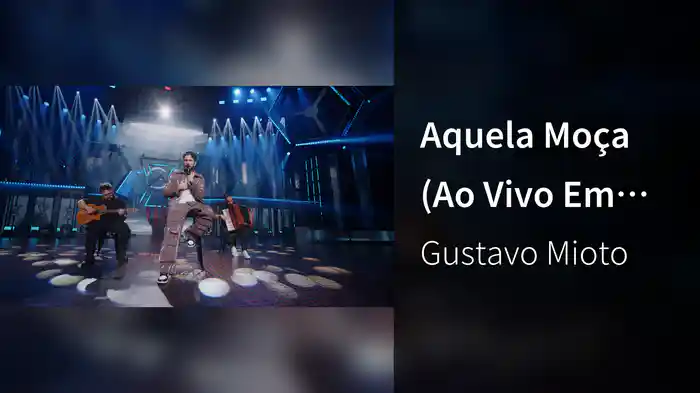 Aquela Moça (Ao Vivo Em São Paulo / 2024)