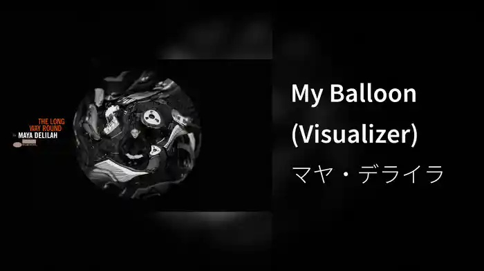 My Balloon (Visualizer)