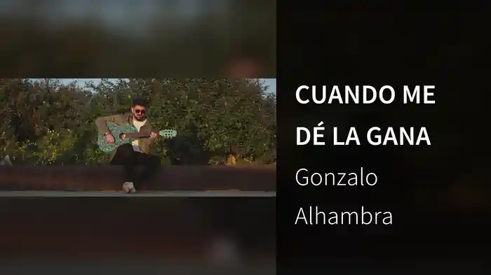 CUANDO ME DÉ LA GANA