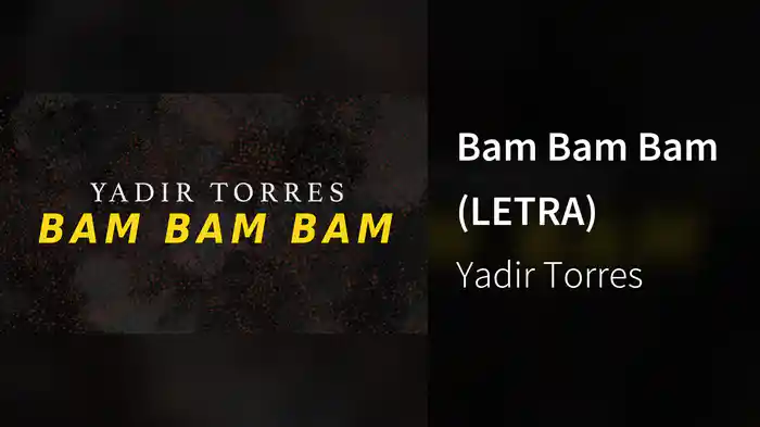 Bam Bam Bam (LETRA)