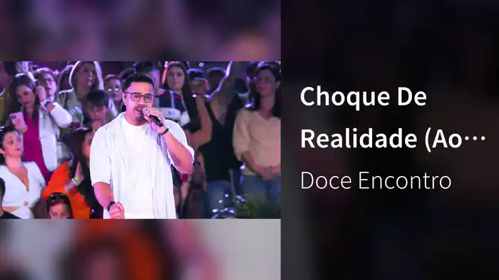 Choque De Realidade (Ao Vivo Em São Paulo / 2024)