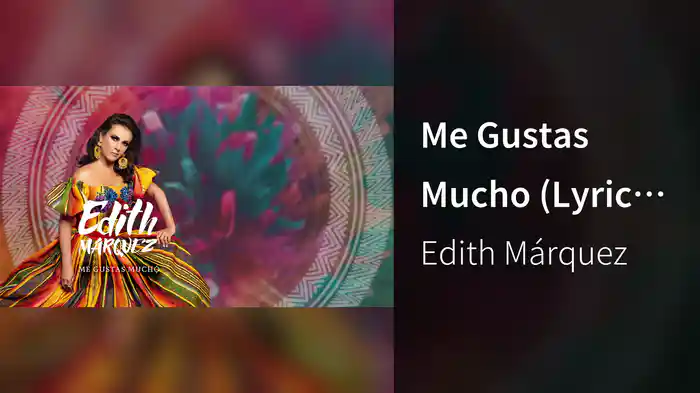 Me Gustas Mucho (Lyric Video)