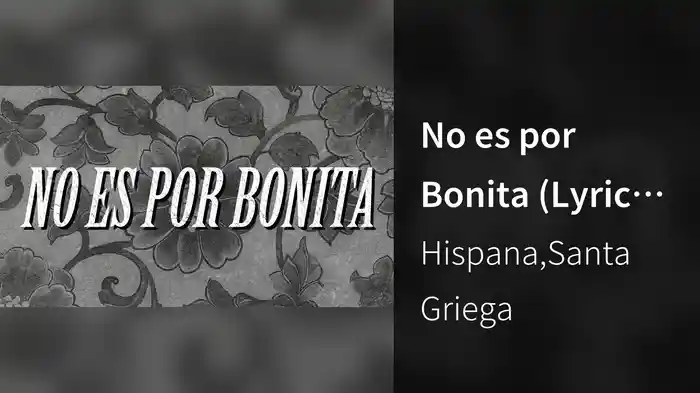 No es por Bonita (Lyric Video)