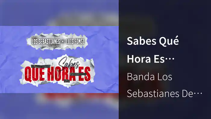 Sabes Qué Hora Es (LETRA)