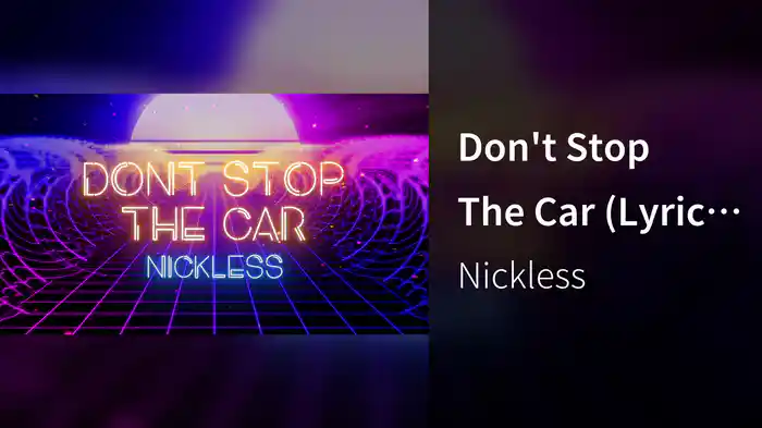 Don't Stop The Car (Lyric Video)