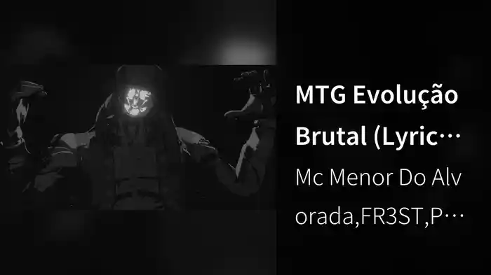MTG Evolução Brutal (Lyric Video)