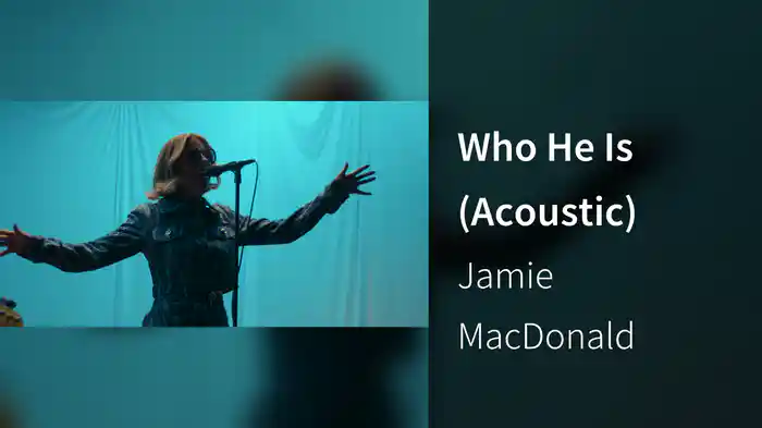 Who He Is (Acoustic)