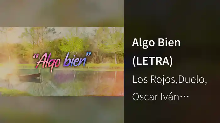 Algo Bien (LETRA)