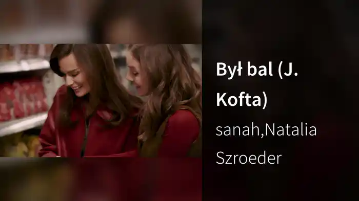 Był bal (J. Kofta)