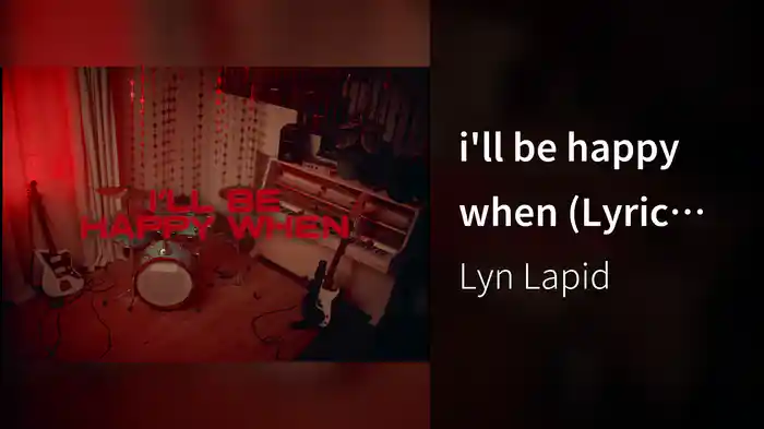 i'll be happy when (Lyric Video)