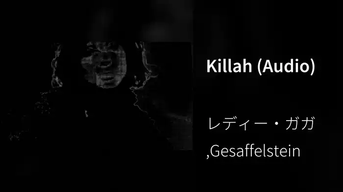 Killah (Audio)