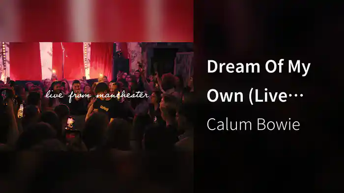Dream Of My Own (Live From The Deaf Institute, Manchester / 2025)