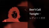 Don't Call Tonight (Audio)