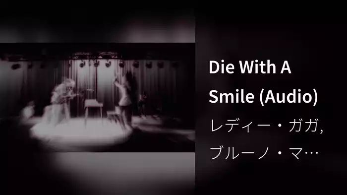 Die With A Smile (Audio)