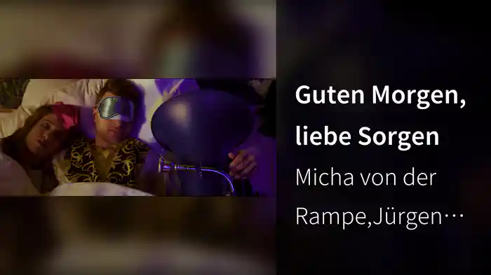 Guten Morgen, liebe Sorgen