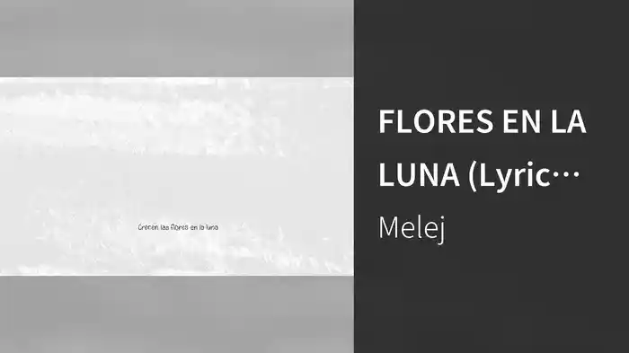 FLORES EN LA LUNA (Lyric Video)