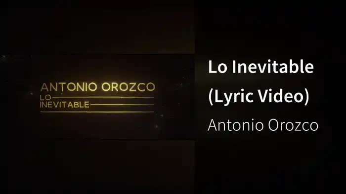 Lo Inevitable (Lyric Video)