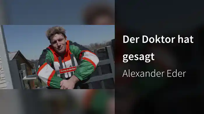 Der Doktor hat gesagt