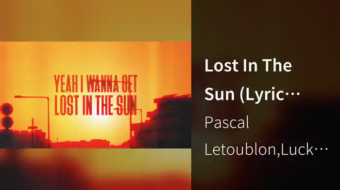 Lost In The Sun (Lyric Video)