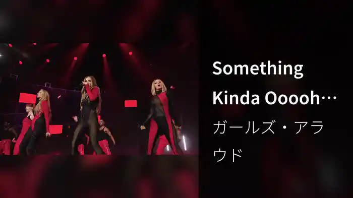 Something Kinda Ooooh (Live)