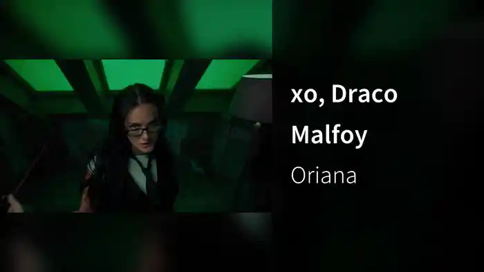 xo, Draco Malfoy