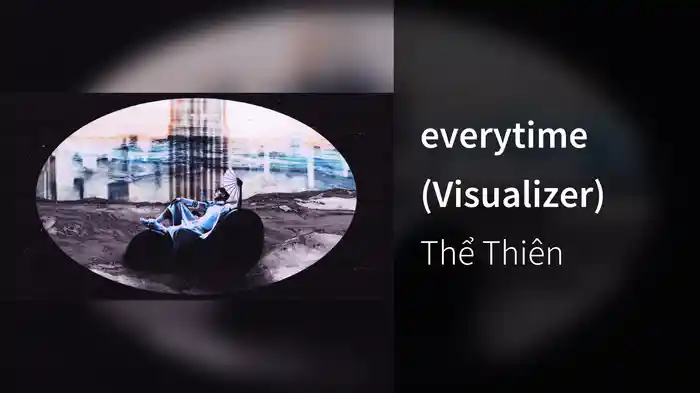 everytime (Visualizer)