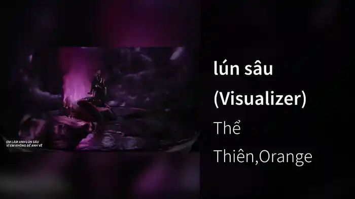 lún sâu (Visualizer)