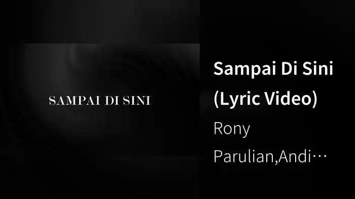 Sampai Di Sini (Lyric Video)