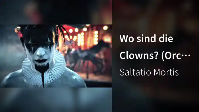 Wo sind die Clowns? (Orchesterversion)