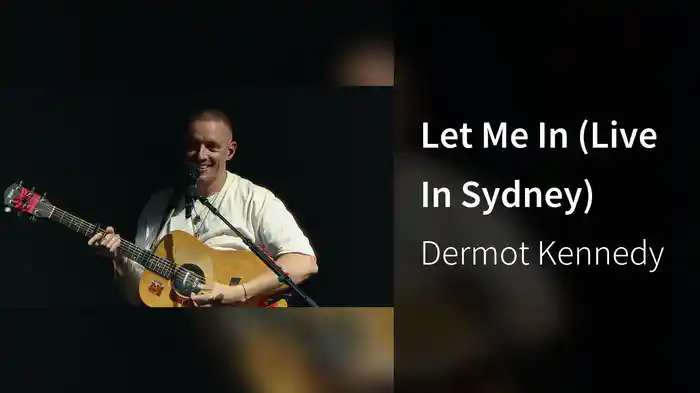 Let Me In (Live In Sydney)