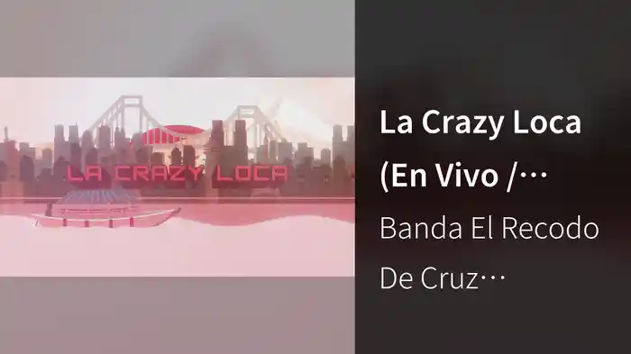 La Crazy Loca (En Vivo / LETRA)