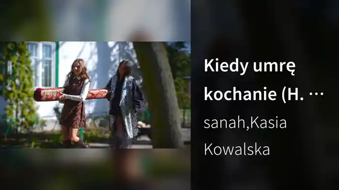 Kiedy umrę kochanie (H. Poświatowska)