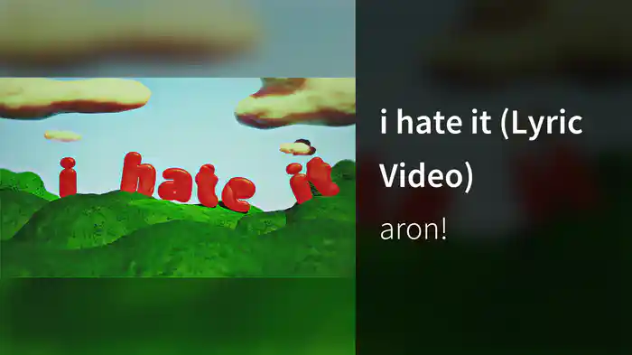 i hate it (Lyric Video)