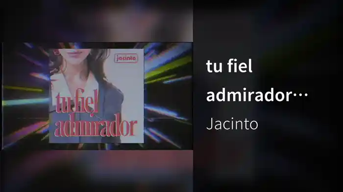 tu fiel admirador (Lyric Video)