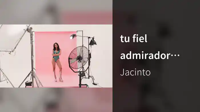 tu fiel admirador (Visualizer)