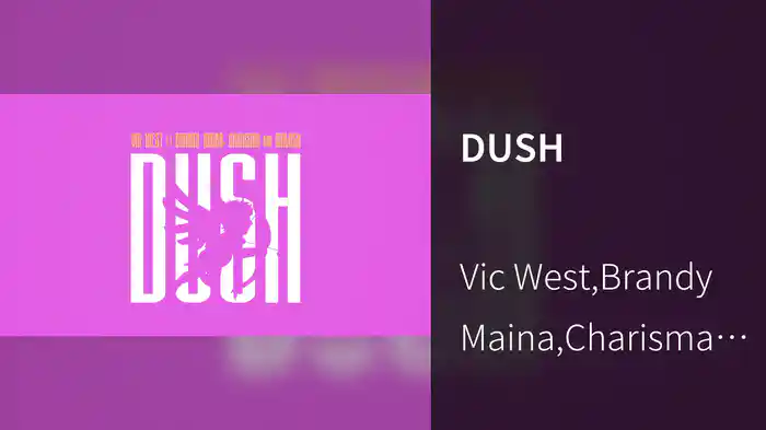 DUSH