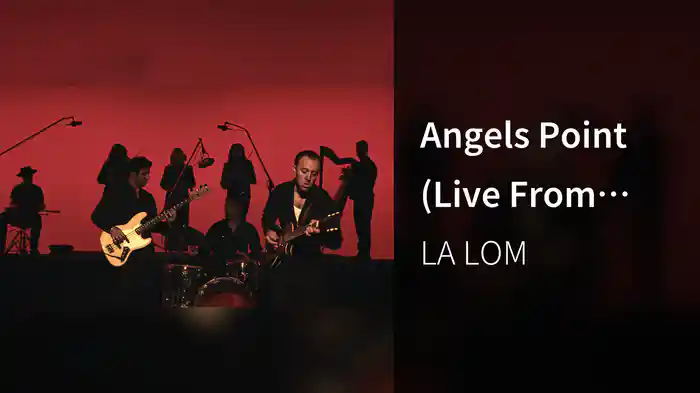 Angels Point (Live From Van Nuys, CA / 2025)